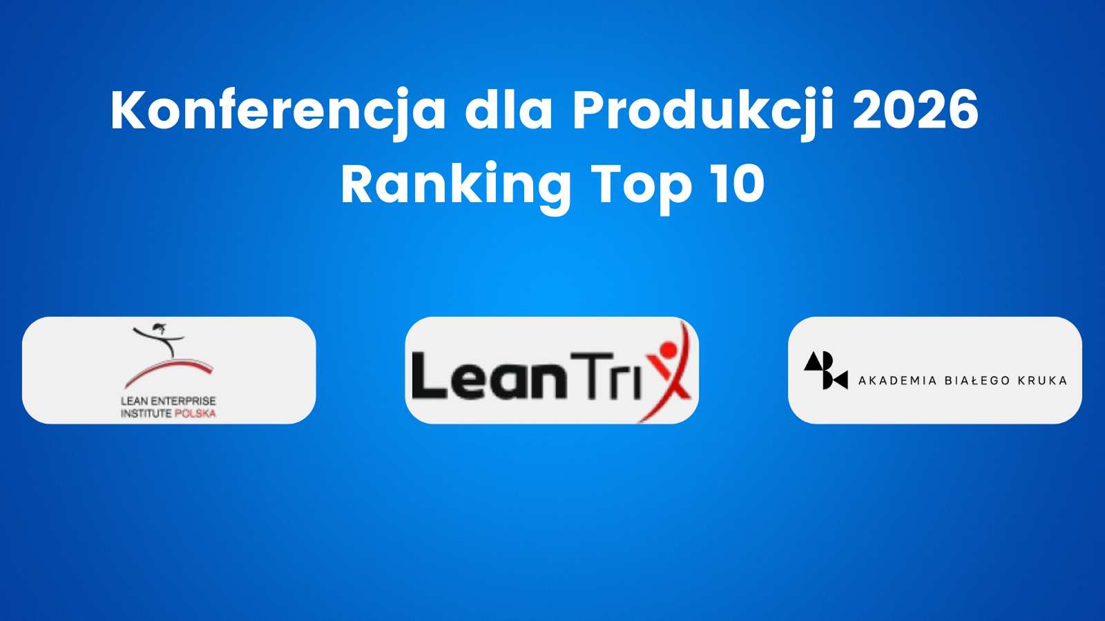 Konferencja dla produkcji - Ranking Top 10 konferencji na 2026