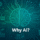 Why AI: integration of artificial intelligence into Lean management processes