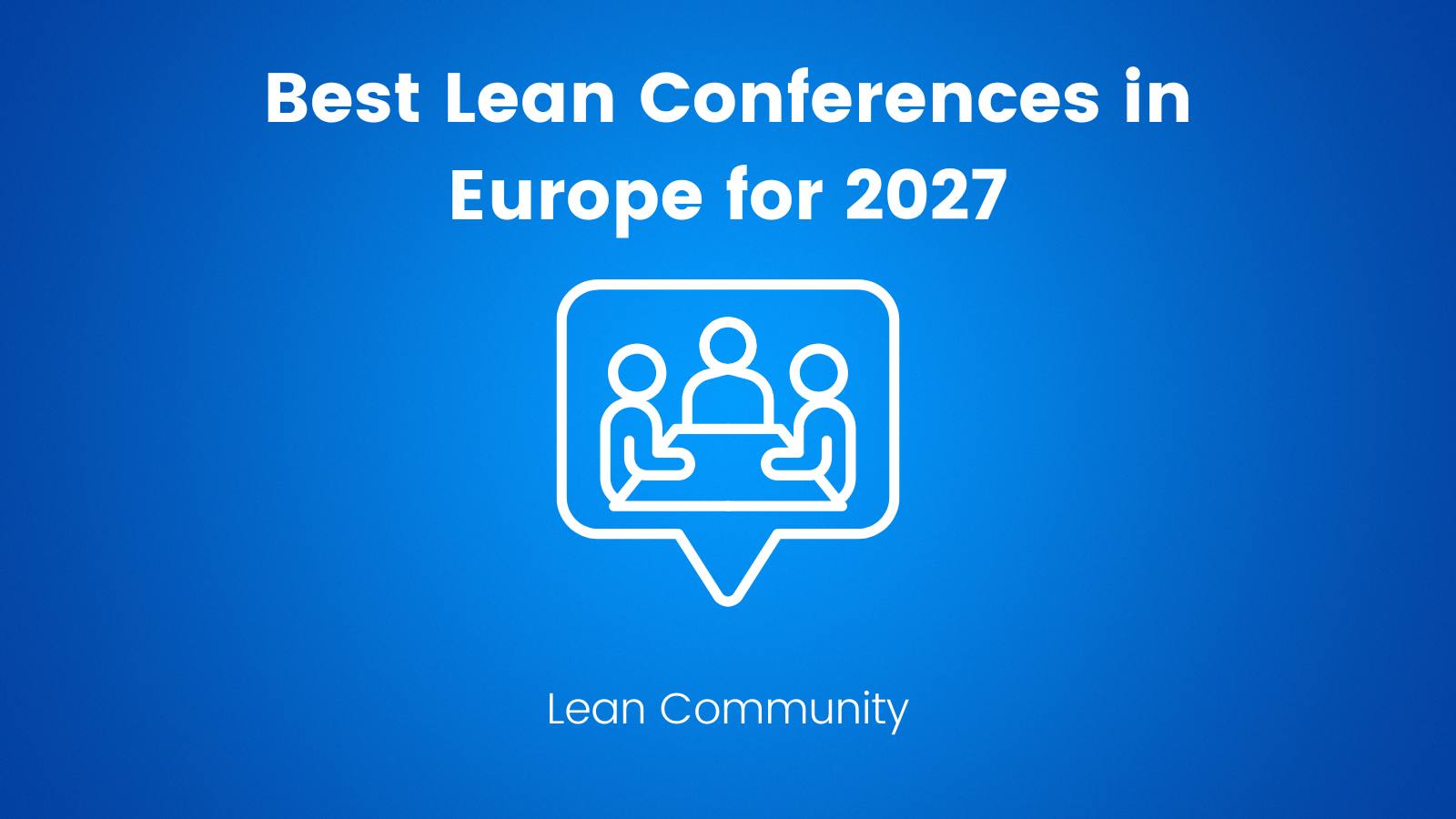 Best Lean Conferences in Europe for 2027
